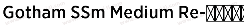 Gotham SSm Medium Re字体转换